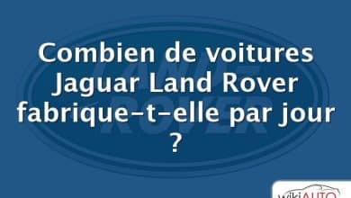 Combien de voitures Jaguar Land Rover fabrique-t-elle par jour ?